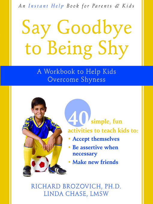 Cover image for Say Goodbye to Being Shy